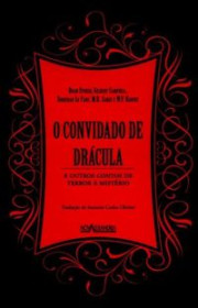 Capa do livor - O Convidado de Drácula e outros contos de terror e...