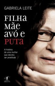 Capa do livor - Filha, Mãe, Avó e Puta