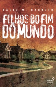 Capa do livro - Filhos Do Fim Do Mundo