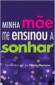 Capa do livor - Minha Mãe Me Ensinou a Sonhar