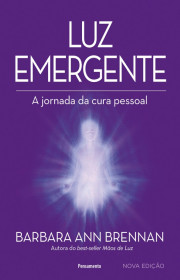 Capa do livor - Luz Emergente: A Jornada da Cura Pessoal