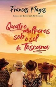 Capa do livor - Quatro Mulheres sob o Sol da Toscana