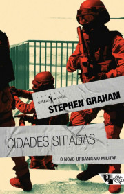 Capa do livor - Cidades Sitiadas: O Novo Urbanismo Militar