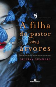 Capa do livor - Série O Povo das Árvores 01 - A Filha do Pastor da...