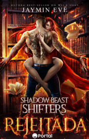 Capa do livor - Série Shadow Beast Shifters 01 - Rejeitada