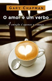 Capa do livor - Amor é um verbo: A emoção é apenas o começo