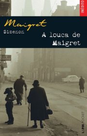 Capa do livor - Maigret 100 - A Louca de Maigret