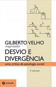 Capa do livor - Desvio e Divergência: Uma crítica da patologia soc...