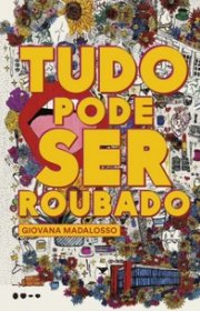 Capa do livor - Tudo Pode Ser Roubado