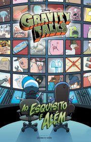 Capa do livor - Gravity Falls: Ao Esquisito e Além