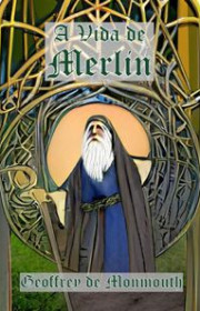 Capa do livor - A Vida de Merlin