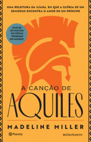 Capa do livor - A Canção de Aquiles (Ed. Planeta/Minotauro)