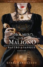 Capa do livor - Série Rastro de Sangue 04 - Holmes, o Maligno