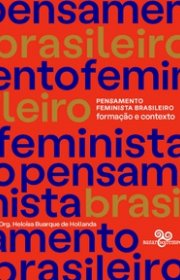 Capa do livor - Pensamento Feminista Brasileiro: Formação e contex...