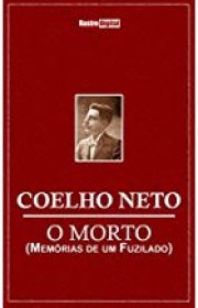 Capa do livor - O Morto: Memórias de um fuzilado