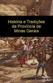 Capa do livro - História e Tradições da Província de Minas Gerais