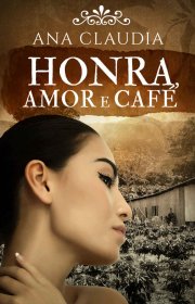 Capa do livor - Honra, amor e café