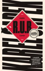 Capa do livor - R.U.R: Os Robôs Universais de Rossum (Ed. Aleph, 2...