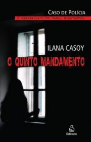 Capa do livor - O Quinto Mandamento: Caso Von Richthofen