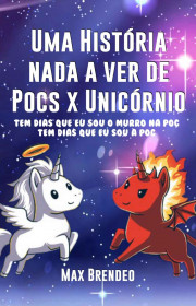 Capa do livor - Uma História nada a ver de Pocs x Unicórnio