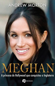 Capa do livor - Meghan: A princesa de Hollywood que conquistou a I...