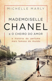 Capa do livor - Mademoiselle Chanel e o cheiro do amor