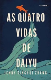 Capa do livor - As Quatro Vidas de Daiyu