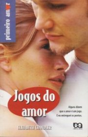 Capa do livro - Coleção Primeiro Amor 08 - Jogos Do Amor