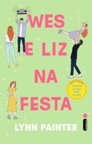 Capa do livor - Wes e Liz na Festa (Conto extra de Melhor do que n...