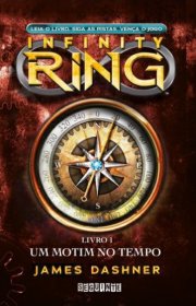 Capa do livor - Série Infinity Ring 01 – Um Motim No Tempo