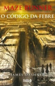 Capa do livor - Série Maze Runner 0.5 - O Código da Febre