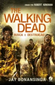 Capa do livor - The Walking Dead 07 - Busca e Destruição