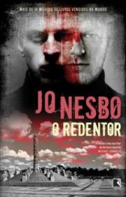 Capa do livor - Harry Hole 06 - O Redentor