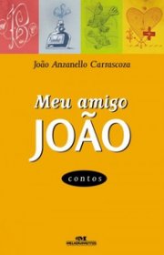 Capa do livor - Meu Amigo João (Contos, Lendas e Poemas)