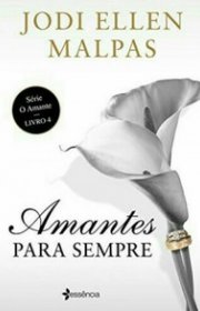 Capa do livor - Série O Amante 04 - Amantes Para Sempre