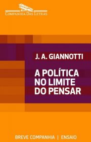 Capa do livor - A Política no Limite do Pensar