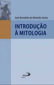 Capa do livor - Introdução à mitologia (Filosofia em Questão)