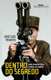 Capa do livor - Dentro do Segredo: Uma viagem pela Coréia do Norte