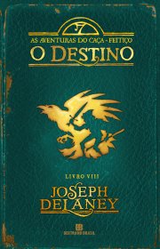 Capa do livor - Série As Aventuras do Caça-Feitiço 08 - O Destino