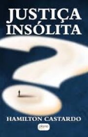 Capa do livro - Justiça Insólita