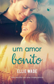 Capa do livor - Série Escolhas 01 - Um Amor Bonito