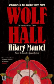 Capa do livor - Trilogia de Thomas Cromwell 01 - Wolf Hall (Ed. Re...