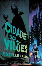 Capa do livor - Série Cidade dos Vilões 01 - Cidade dos Vilões