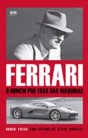 Capa do livor - Ferrari: O homem por trás das máquinas