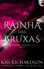 Capa do livor - Série Reinos Divididos 02 - Rainha das Bruxas