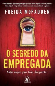 Capa do livor - Série A Empregada 02 - O Segredo da Empregada