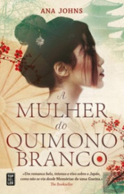 Capa do livor - A Mulher do Quimono Branco