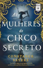 Capa do livor - As Mulheres do Circo Secreto