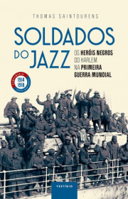 Capa do livor - Soldados do Jazz: Os heróis negros do Harlem na Pr...