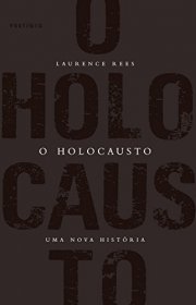 Capa do livor - O Holocausto: Uma nova história